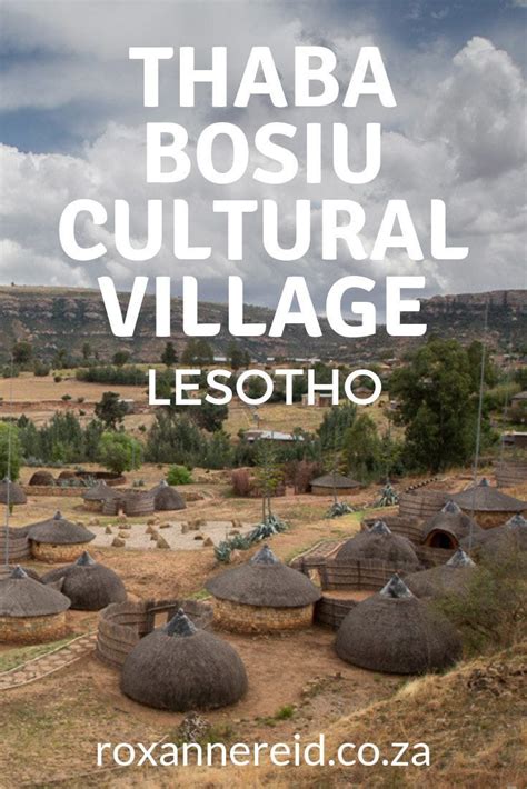 Why To Visit Thaba Bosiu Cultural Village In Lesotho Lesotho Africa