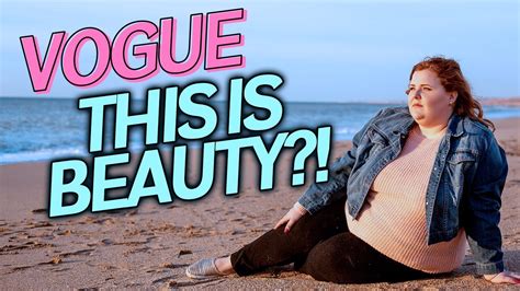 Now Obesity Is Beautiful Vogue Just Wont Stop Youtube