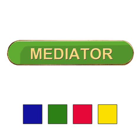 Mediator synonyms, mediator pronunciation, mediator translation, english dictionary definition of mediator. MEDIATOR SCHOOL BADGE (Bar Shape)