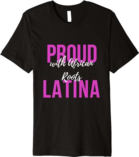 afrolatina proud latina with african roots tee premium