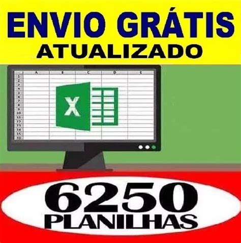 6250 Planilhas Excel 100 Editáveis Frete Grátis Download R 599