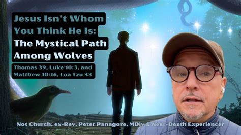 Mystical Jesus Isnt Whom You Think He Was The Mystical Path Among