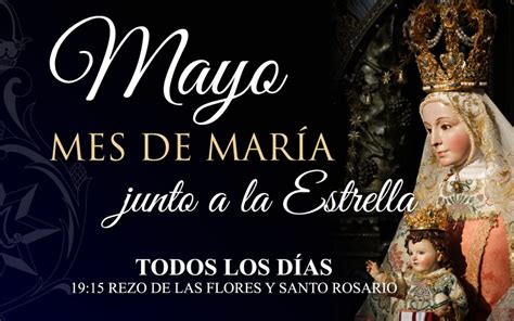 Mayo Mes De María Junto A La Estrella Hermandad De La Estrella