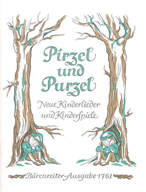 Pirzel Und Purzel 26 Neue Einstimmige Kinderlieder Und Kinderspiele Gottfrid Johansson Musik