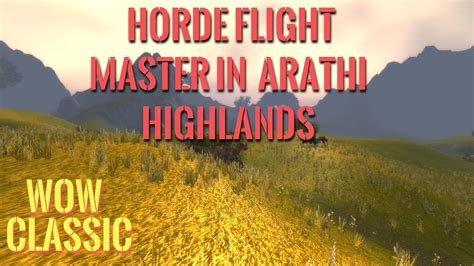 Wow Classic How To Get To Horde Flight Path In Arathi Highlands Youtube
