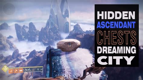 Destiny 2 All Hidden Ascendant Chests In The Dreaming City Week 1