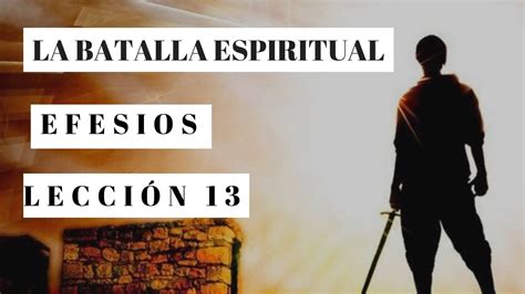 La Lucha Espiritual Según La Biblia Estudios Sobre Efesios Efesios