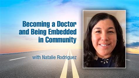 Video Becoming A Doctor And Being Embedded In Community With Natalie