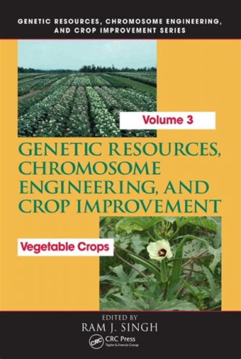 Genetic Resources Chromosome Engineering And Crop Improvement Vol 3