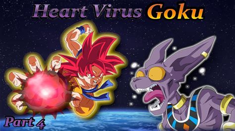 What If Goku Learned The Heart Virus Part 4 Youtube