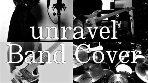 Unravel Tk From 凛として時雨 Band Cover Youtube