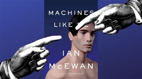 Point/Counterpoint: Ian McEwan's Machines Like Me Book Marks
