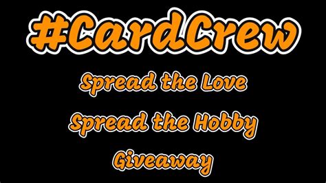 Cardcrew Spread The Love Spread The Hobby Giveaway 2023 Vol 5 Youtube
