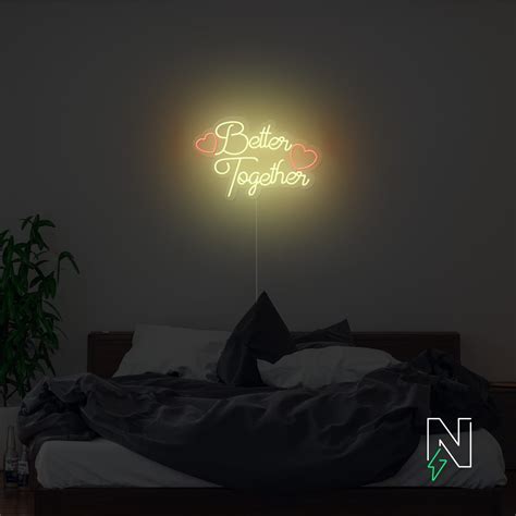 Buy Better Together Neon Sign Online At The Best Price Neon Attack