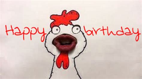 Funny Chicken Happy Birthday Birthday Fun Happy Birthday Birthday Wishes