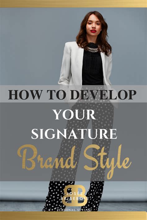How To Develop Your Signature Brand Style Fashion Branding Personal