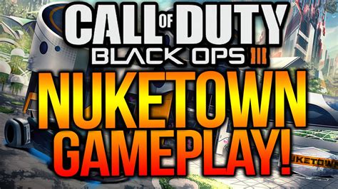 Black Ops 3 Nuketown Gameplay Cod Bo3 Nuketown 2015 Hd 1080p 60 Fps