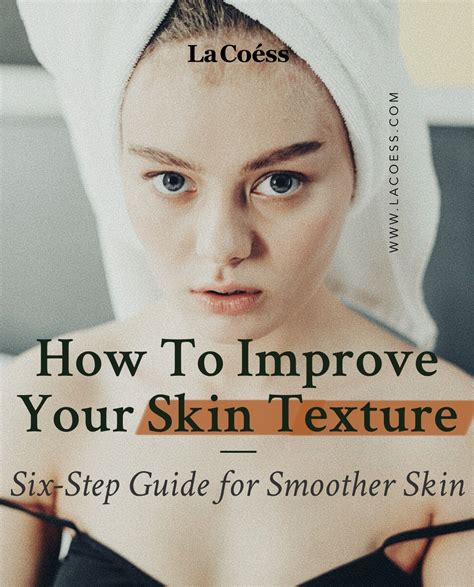 How To Improve Your Skin Texture Tips For Smoother Skin Smoother