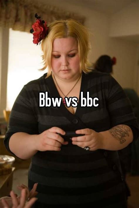 bbw vs bbc
