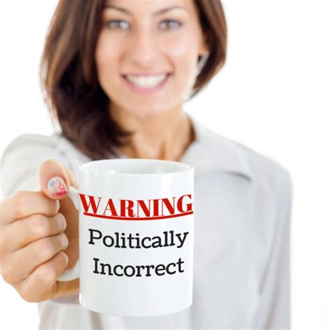 Warning Politically Incorrect Politically Offended Etsy