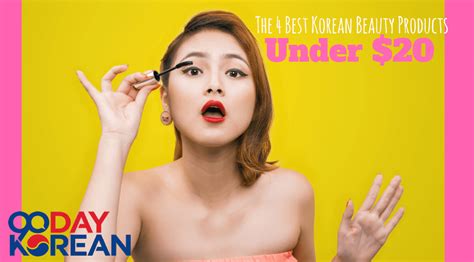 For Just Under 20 4 Best Korean Beauty Products