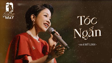 TÓc NgẮn Ca Sĩ Mỹ Linh Live At The Portrait Of Mây Youtube