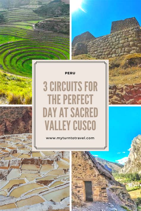 Sacred Valley Cusco 3 Circuits For The Perfect Day Trip My Turn To