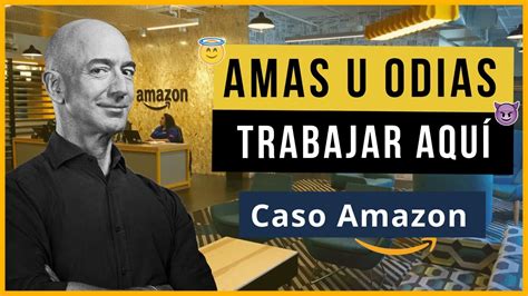 Cómo es TRABAJAR en AMAZON Caso Amazon YouTube