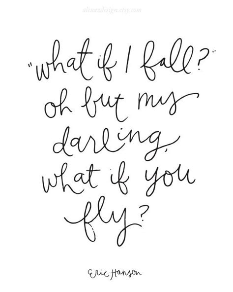 What If I Fall Oh But Darling What If You Fly By