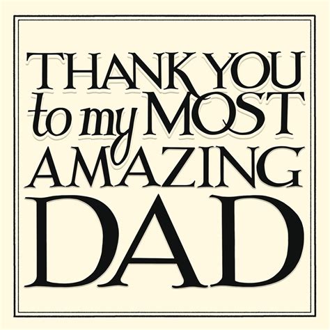 Thank You Most Amazing Dad Happy Fathers Day Greeting Card Cards