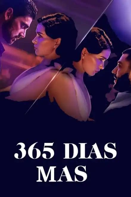 Ver 365 Días Más 2022 Online Latino Hd Cuevana Hd
