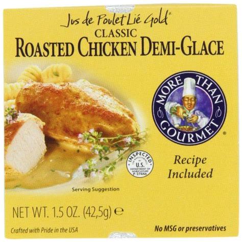 More Than Gourmet Jus De Poulet Lie Gold Roasted Chicken Demi Glace 1