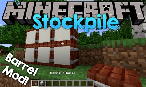 Stockpile Mod 11441143 A Storage Mod For Modern Minecraft