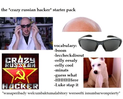Crazy Russian Hacker Starter Pack Rstarterpacks