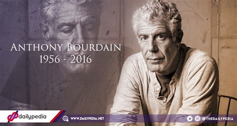 It is believed he took his own life, according to the report. Celebrity Chef Anthony Bourdain dies at age of 61 | DailyPedia