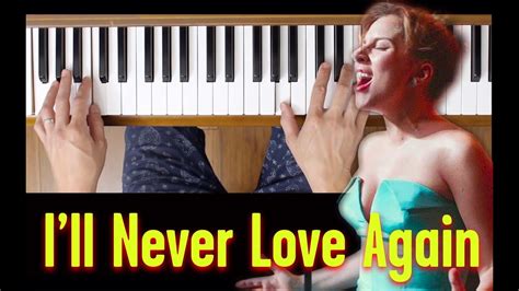 I Ll Never Love Again Lady Gaga [piano Tutorial] Youtube