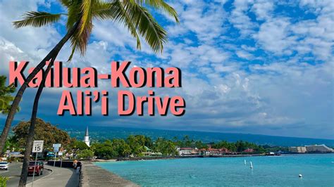Kailua Kona Alii Drive Hawaii Big Island Youtube