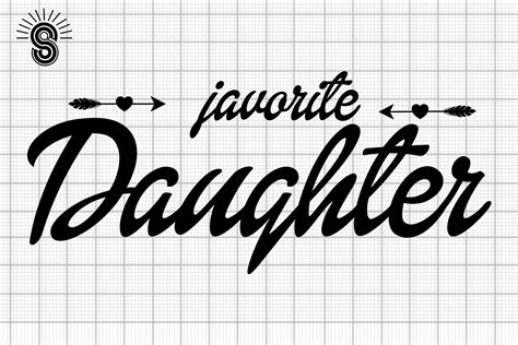 Favorite Daughter Svg Graphic By Svgcronutcom · Creative Fabrica