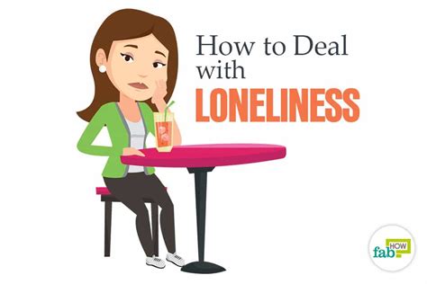 How To Deal With Loneliness 40 Tips To Never Feel Lonely