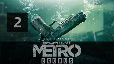🔴 Live Metro Exodus Sams Story Dlc Youtube