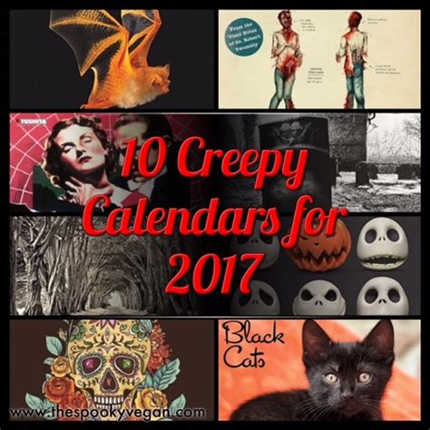 The Spooky Vegan 10 Creepy Calendars For 2017