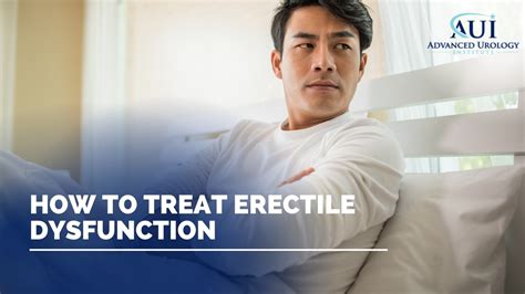Erectile Dysfunction Advanced Urology Institute