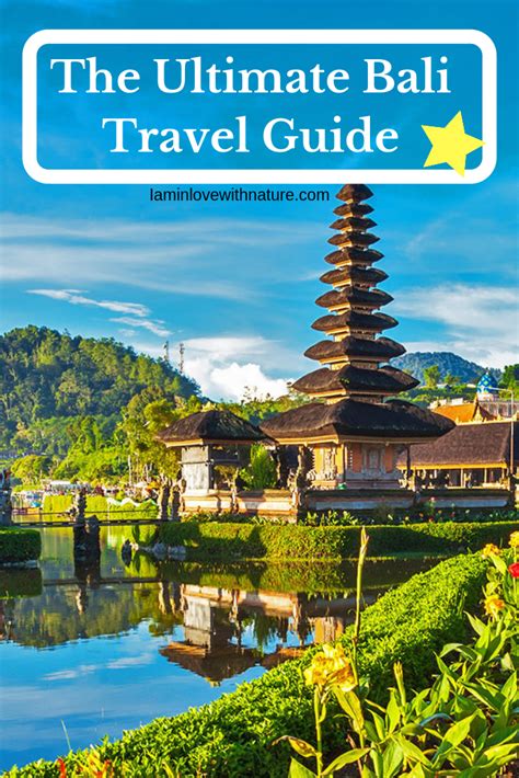 Ultimate Bali Travel Guide I Am In Love With Nature Bali Travel Bali Travel Guide Travel Guide