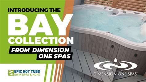 Dimension One Hot Tubs Bay Collection Your Dealer In Raleigh And Durham Youtube
