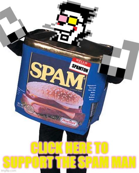 Spam Memes And S Imgflip