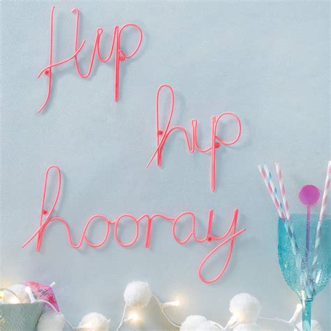 Hip Hip Hooray Pink Wire Wording By The Letteroom