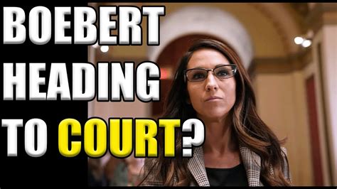 Lauren Boebert Might Be Heading To Court Youtube