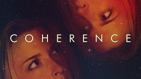Coherence Movie