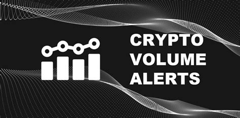 Did you invest in cryptocurrencies? Bitcoin & Crypto Volume Alert - Cryptocurrency Alerting