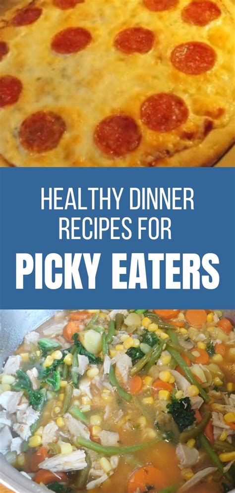 These quick meal ideas will help you fit dinner into the family's busy schedule every night. Healthy Dinner Recipes for Picky Eaters